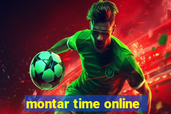 montar time online